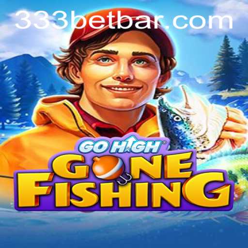 Exploring the Thrilling World of GoHighGoneFishing with 333bet