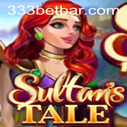Discover the Enchanting World of Sultanstale: A Unique Gaming Experience with 333bet